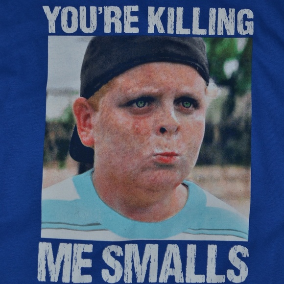 THE SANDLOT "YOU'RE KILLING ME SMALLS" T - SHIRT - Picture 7 of 8